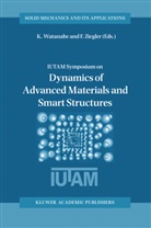 Kazum Watanabe, Kazumi Watanabe, Ziegler, Ziegler, Franz Ziegler - Dynamics of Advanced Materials and Smart Structures