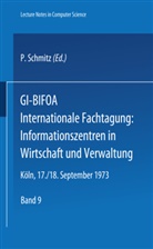 Schmitz, P Schmitz, P. Schmitz - GI-BIFOA Internationale Fachtagung: Informationszentren in Wirtschaft und Verwaltung