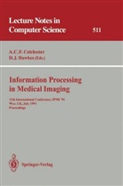 Ala C F Colchester, Alan C F Colchester, Alan C. Colchester, Alan C. F. Colchester, David J. Hawkes, J Hawkes... - Information Processing in Medical Imaging