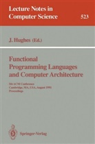 Joh Hughes, John Hughes - Functional Programming Languages and Computer Architecture