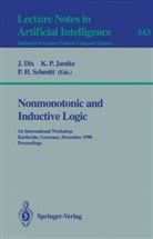 Jürgen Dix, H Schmitt, H Schmitt, Klaus P Jantke, Klaus P. Jantke, Klau P Jantke... - Nonmonotonic and Inductive Logic