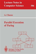 Andrew Cheese - Parallel Execution of Parlog