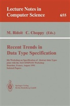 Miche Bidoit, Michel Bidoit, Choppy, Choppy, Christine Choppy - Recent Trends in Data Type Specification
