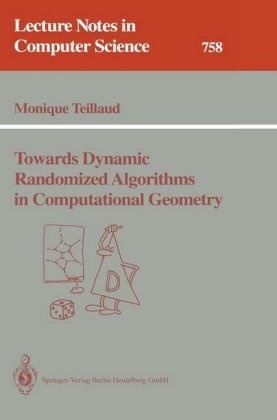 Monique Teillaud - Towards Dynamic Randomized Algorithms in Computational Geometry