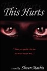 Shaun Mathis - This Hurts