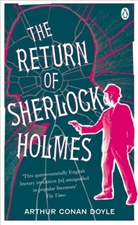 Arthur Conan Doyle, Arthur C. Doyle, Arthur Conan Doyle, Sir Arthur Conan Doyle - The Return of Sherlock Holmes