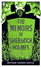 Arthur Doyle, Arthur C. Doyle, Arthur Conan Doyle, Sir Arthur Conan Doyle - The Memoirs of Sherlock Holmes