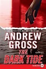 Andrew Gross - The Dark Tide