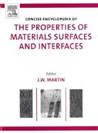 J. W. Martin, J. W. (University of Oxford Martin, J.W. Martin - Concise Encyclopedia of the Properties of Materials Surfaces and