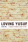 Mieke Bal, Bal Mieke - Loving Yusuf