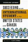 Charles Lipson, Charles/ Goodman Lipson - Succeeding as an International Student in the United States and