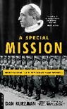 Dan Kurzman, Kurzman Dan - Special Mission