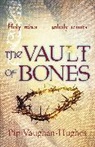 Vaughan-Hughes, Pip Vaughan-Hughes, Vaughan-Hughes Pip - The Vault of Bones