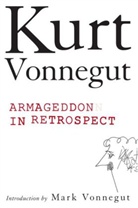 Kurt Vonnegut - Armageddon in Retrospect