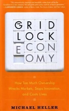 Michael Heller - The Gridlock Economy