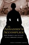 Kate Clifford Larson - Assassin's Accomplice