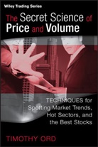 Ord, T Ord, Tim Ord, Timothy Ord, Ord Tim - Secret Science of Price and Volume