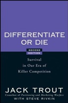 Steve Rivkin, Rivkin Steve, Jac Trout, Jack Trout, Trout Jack - Differentiate or Die