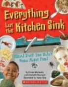 Elizabeth MacLeod, Frieda Wishinsky, Frieda/ MacLeod Wishinsky, Travis King - Everything but the Kitchen Sink
