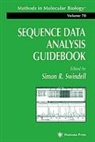 Simo R Swindell, Simon R Swindell, Simon Swindell, Simon R Swindell, Simon R. Swindell - Sequence Data Analysis Guidebook