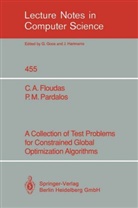 Christodoulos Floudas, Christodoulos A Floudas, Christodoulos A. Floudas, Panos Pardalos, Panos M Pardalos, Panos M. Pardalos - A Collection of Test Problems for Constrained Global Optimization Algorithms