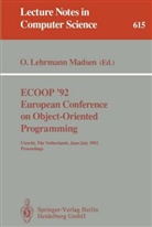Ol Lehrmann Madsen, Ole Lehrmann Madsen - ECOOP '92. European Conference on Object-Oriented Programming