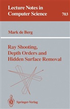Mark de Berg - Ray Shooting, Depth Orders and Hidden Surface Removal
