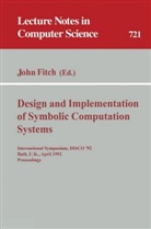Joh Fitch, John Fitch - Design and Implementation of Symbolic Computation Systems