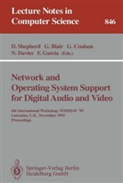 Gordo Blair, Gordon Blair, Geoff Coulson, Geoff Coulson et al, Nigel Davies, Francisco Garcia... - Network and Operating System Support for Digital Audio and Video