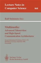 Ral Steinmetz, Ralf Steinmetz - Multimedia: Advanced Teleservices and High-Speed Communication Architectures