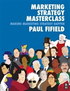 Fifield, Paul Fifield - Marketing Strategy Masterclass
