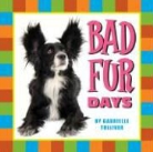 Gabrielle Tolliver - Bad Fur Days