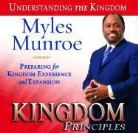Myles Munroe - Kingdom Principles