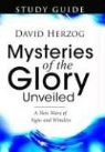 David Herzog - Mysteries of the Glory Unveiled Study Guide
