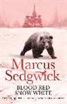 Sedgwick Marcus, Marcus Sedgwick, Sedgwick Marcus - Blood Red, Snow White