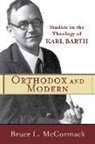 Bruce L McCormack, Bruce L. McCormack - Orthodox and Modern