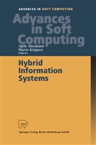 Ajit Abraham, Ajith Abraham, Mario Koeppen, Köppen, Köppen, Mario Köppen - Hybrid Information Systems