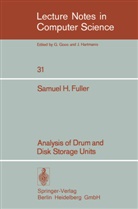 S H Fuller, S. H. Fuller, S.H. Fuller - Analysis of Drum and Disk Storage Units