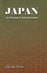 Lafcadio Hearn - Japan - An Attempt At Interpretation
