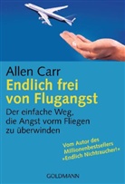Allen Carr - Endlich frei von Flugangst