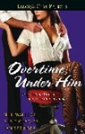 Susie Charles, Jan Springer, N. J. Walters, N. J./ Charles Walters - Overtime, Under Him