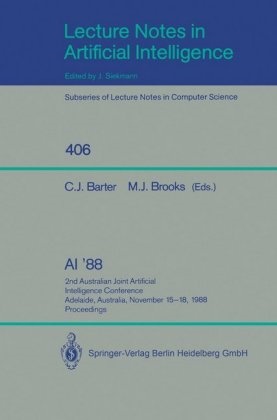 Christopher J. Barter, Michael J. Brooks, Christophe J Barter, Christopher J Barter, J Brooks, … - AI '88 2nd Australian Joint Artificial Intelligence Conference, Adelaide, Australia, November 15-18, 1988, Proceedings