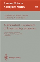 Stephen Brookes, Michae Main, Michael Main, Austin Melton, Austin Melton et al, Michael Mislove... - Mathematical Foundations of Programming Semantics