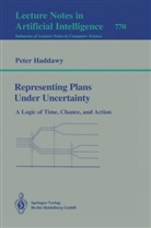 Peter Haddawy - Representing Plans Under Uncertainty