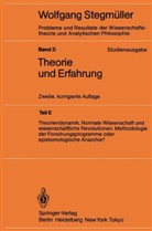 Wolfgang Stegmüller, Springer - Probleme und Resultate der Wissenschaftstheorie und Analytischen Philosophie, Studienausgabe - Bd.2/E: Theoriendynamik Normale Wissenschaft und wissenschaftliche Revolutionen Methodologie der Forschungsprogramme oder epistemologische Anarchie?. Tl.E
