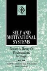 James L. Fosshage, Frank M. Lachmann, J.d. Lachmann Lichtenberg, Joseph D. Lichtenberg, LICHTENBERG J D LACHMANN FRANK - Self and Motivational Systems