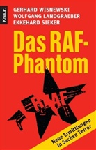 Wolfgan Landgraeber, Wolfgang Landgraeber, E Sieker, Ekkehard Sieker, Gerhar Wisnewski, Gerhard Wisnewski - Das RAF-Phanton