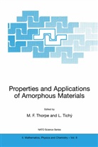 F Thorpe, M F Thorpe, M. F. Thorpe, M.F. Thorpe, Ladislav Tich¿, Ladislav Tichy... - Properties and Applications of Amorphous Materials