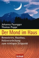 Paungge, Johann Paungger, Johanna Paungger, Johann Paungger Poppe, Johanna Paungger-Poppe, Poppe... - Der Mond im Haus