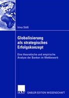 Irina Stoess, Irina Stöß - Globalisierung als strategisches Erfolgskonzept